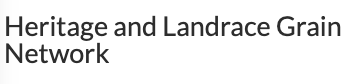 Heritage and Landrace Grain Network